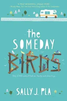 The Someday Birds, Paperback/Sally J. Pla