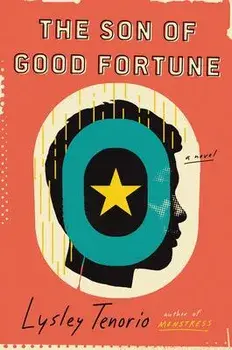 The Son of Good Fortune, Paperback/Lysley Tenorio