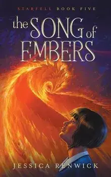 The Song of Embers, Paperback/Jessica Renwick