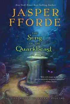 The Song of the Quarkbeast, Paperback/Jasper Fforde