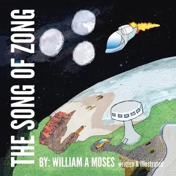 The Song of Zong, Paperback/William A. Moses