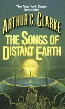 The Songs of Distant Earth/Arthur C. Clarke