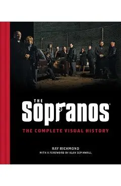 The Sopranos: The Complete Visual History - Ray Richmond