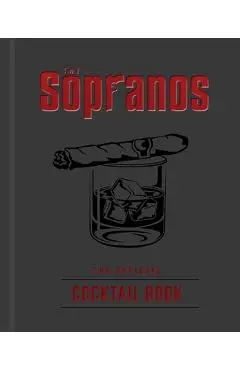 The Sopranos: The Official Cocktail Book - Insight Editions