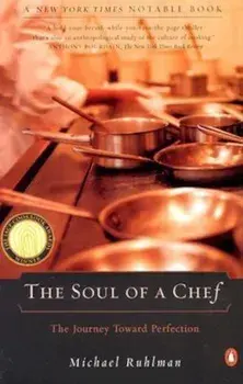The Soul of a Chef: The Journey Toward Perfection, Paperback/Michael Ruhlman