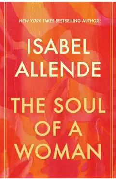 The Soul of a Woman - Isabel Allende