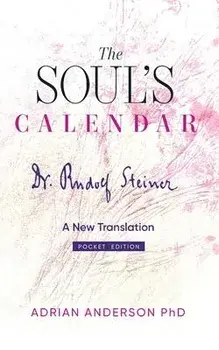 The Soul's Calendar: A New Translation - Pocket Edition, Paperback/Rudolf Steiner