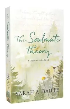 The Soulmate Theory - Sarah A. Bailey
