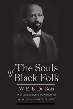 The Souls of Black Folk, Paperback/W. E. B. Du Bois