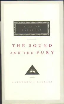 The Sound And The Fury, Hardback/William Faulkner