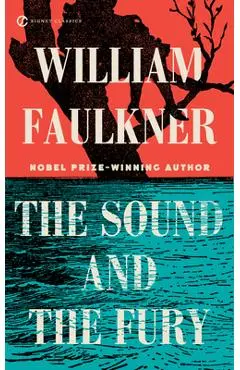 The Sound and the Fury - William Faulkner