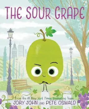 The Sour Grape, Paperback/Jory John