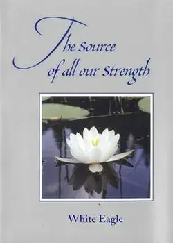The Source of All Our Strength, Hardcover/Eagle White