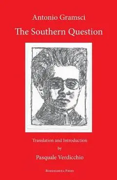 The Southern Question - Antonio Gramsci