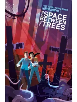 The Space Between The Trees, Hardback/Norm Konyu
