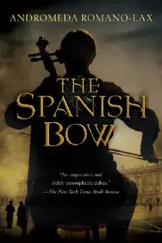 The Spanish Bow, Paperback/Andromeda Romano-Lax