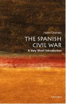 The Spanish Civil War: A Very Short Introduction, Paperback/Helen Graham