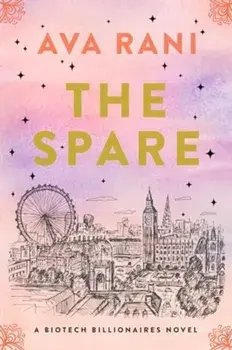 The Spare. A Biotech Billionaires Novel, Paperback/Ava Rani