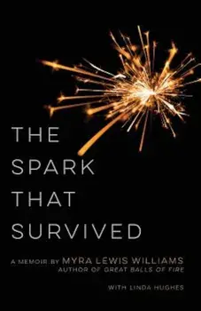 The Spark That Survived, Paperback/Myra Lewis Williams