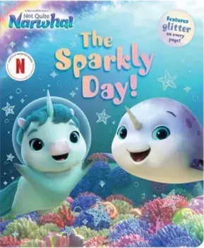 The Sparkly Day!, Board book/***