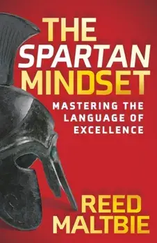 The Spartan Mindset. Mastering the Language of Excellence, Paperback/***