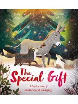 The Special Gift. A beautiful festive story to share at Christmastime, Paperback/Ruth Doyle