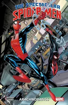 The Spectacular Spider-Men Vol.1: Arachnobatics, Paperback/Greg Weisman