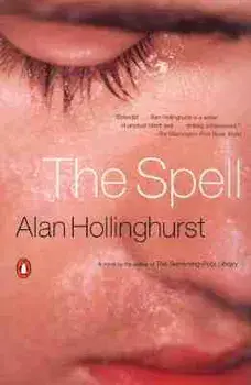 The Spell, Paperback/Alan Hollinghurst