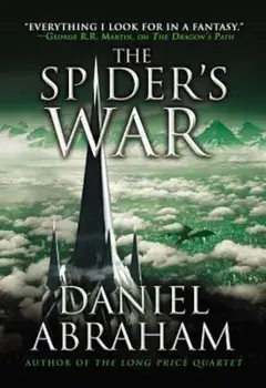 The Spider's War, Paperback/Daniel Abraham