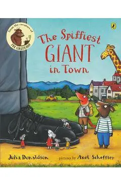 The Spiffiest Giant in Town - Julia Donaldson