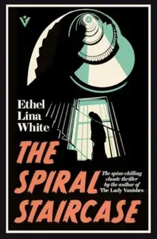 The Spiral Staircase, Paperback/Ethel Lina White