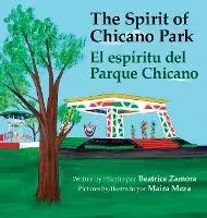 The Spirit of Chicano Park: El espritu del parque Chicano, Hardcover/Beatrice Zamora