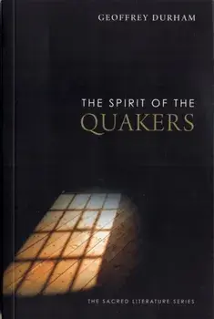 The Spirit of the Quakers, Paperback/Geoffrey Durham