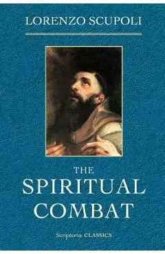 The Spiritual Combat - Lorenzo Scupoli