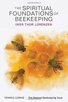 The Spiritual Foundations of Beekeeping, Paperback/Iwer Thor Lorenzen