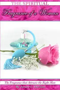 The Spiritual Fragrance of A Woman, Paperback/Jerone L. Davison