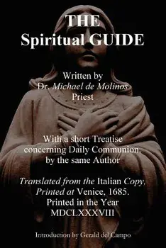 The Spiritual Guide of Miguel Molinos, Paperback/Miguel De Molinos