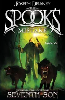 The Spook's Mistake: Book 5/Joseph Delaney