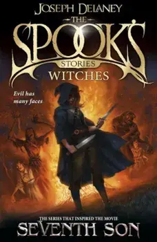 The Spook's Stories: Witches/Joseph Delaney