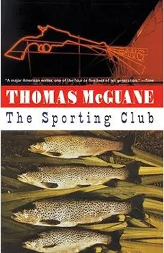 The Sporting Club - Thomas Mcguane