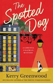 The Spotted Dog, Paperback/Kerry Greenwood