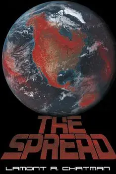 The Spread, Paperback/Lamont R. Chatman