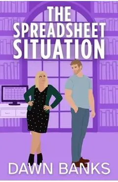 The Spreadsheet Situation - Dawn Banks