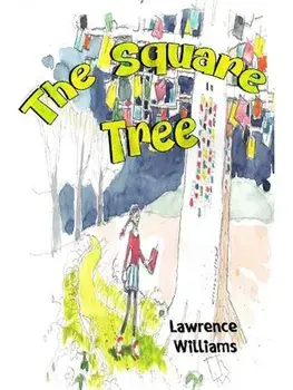 The Square Tree, Paperback/Lawrence Williams
