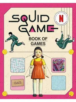 The Squid Game Book of Games. The Official Netflix Puzzle Book, Paperback/Netflix