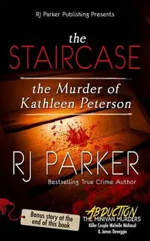 The Staircase: The Murder of Kathleen Peterson, Paperback/Aeternum Designs