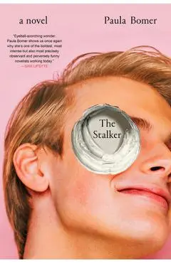 The Stalker - Paula Bomer