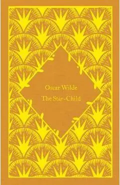 The Star-Child - Oscar Wilde