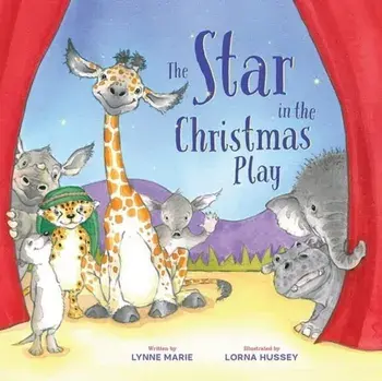 The Star in the Christmas Play, Paperback/Lynne Marie