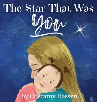 The Star That Was You: An Adoption Story, Hardcover/Cheramy Hassen